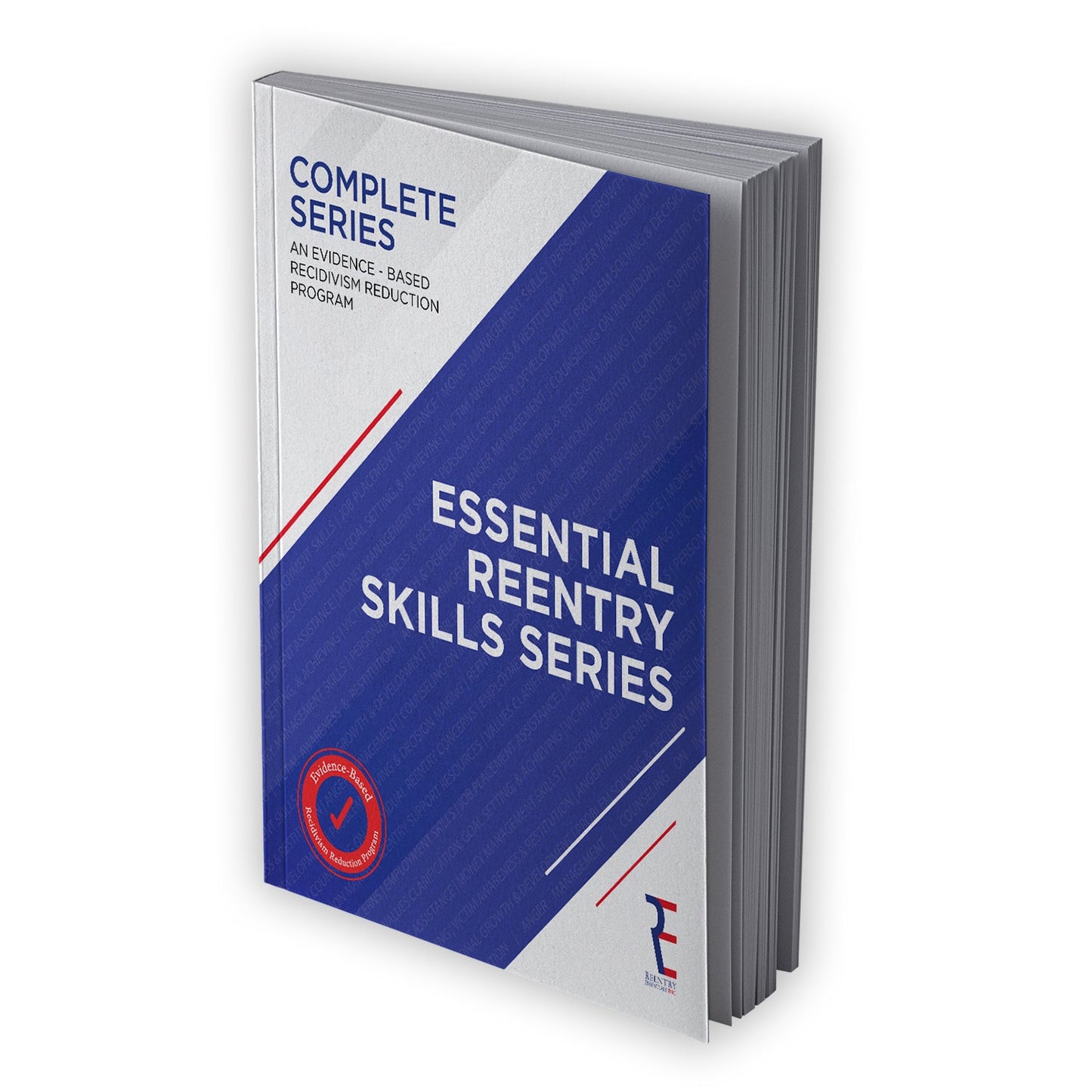 ESSENTIAL REENTRY SKILLS SERIES (ERSS)